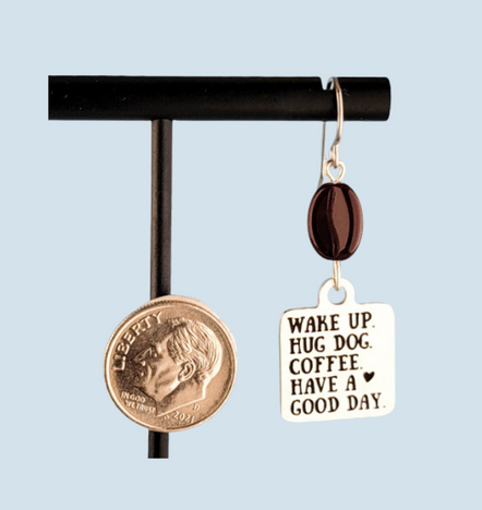 Hypoallergenic coffee and dog earrings with words wake up, hug dog, coffee, have a good day